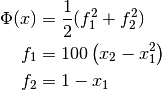 \Phi(x) &= {1 \over 2} (f_1^2 + f_2^2) \\
f_1 &= 100 \left( x_2 - x_1^2 \right) \\
f_2 &= 1 - x_1