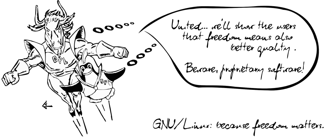  [GNU avec Tux : « Unis… Nous montrerons aux utilisateurs que liberté
signifie également meilleure qualité » // GNU/Linux : parce que la qualité
est importante.] 