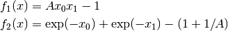 f_1(x) &= A x_0 x_1 - 1 \\
f_2(x) &= \exp(-x_0) + \exp(-x_1) - (1 + 1/A)