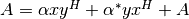 A = \alpha x y^H + \alpha^* y x^H + A