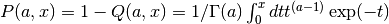 P(a,x) = 1 - Q(a,x) = 1/\Gamma(a) \int_0^x dt t^{(a-1)} \exp(-t)